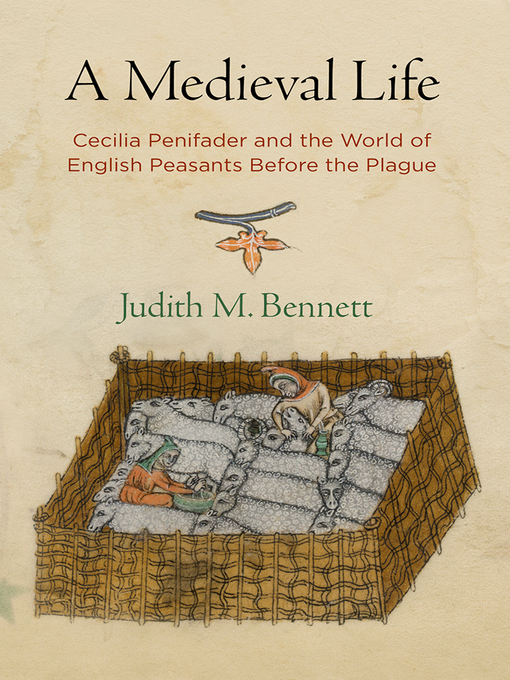 Title details for A Medieval Life by Judith M. Bennett - Available